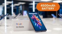 Google 5G Mobile का धमाका! 4500mAh बैटरी और 256GB स्टोरेज के साथ मार्केट में मचा रहा तहलका